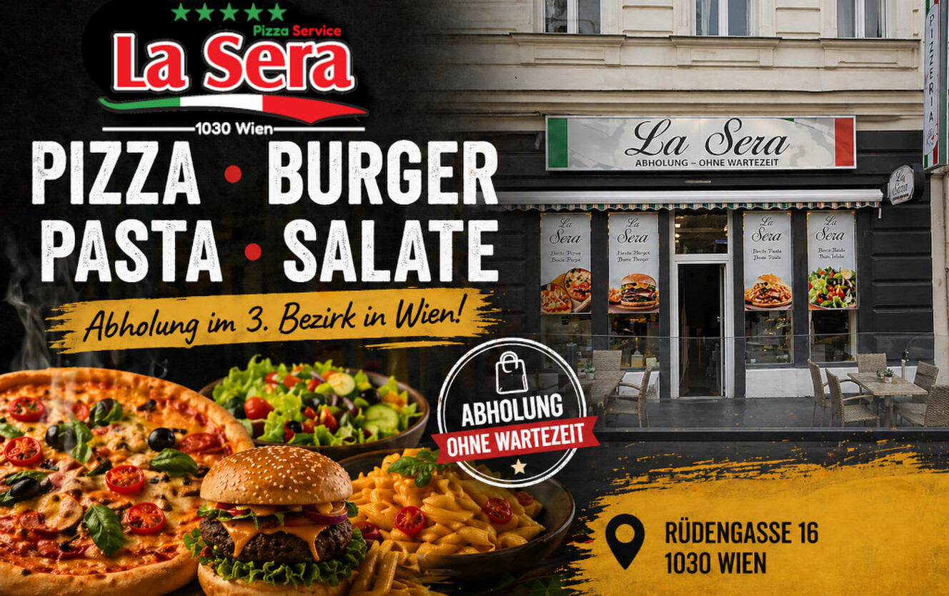 La Sera Filiale im 3. Bezirk Wien mit Pizza, Burger, Pasta und Salat zur Abholung ohne Wartezeit in der Rüdengasse 16